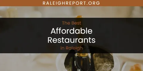 The Best Affordable Restaurants in Raleigh List