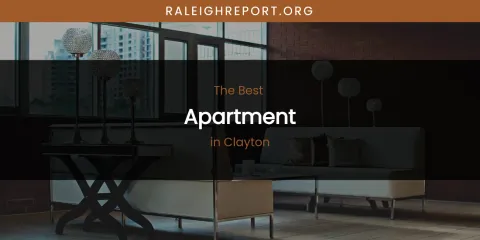 The Absolute Best Apartment in Clayton