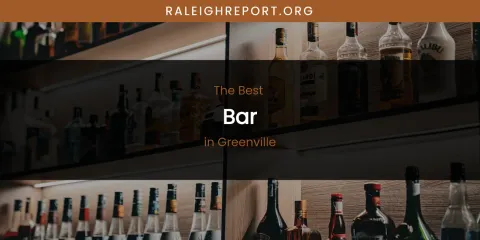 The Absolute Best Bar in Greenville