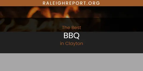 The Absolute Best BBQ in Clayton