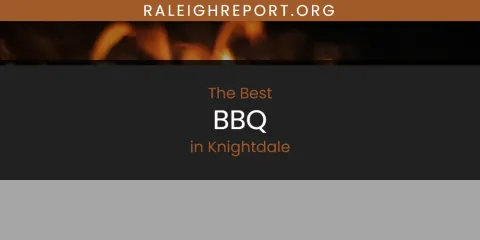 Knightdale's Best BBQ Spots