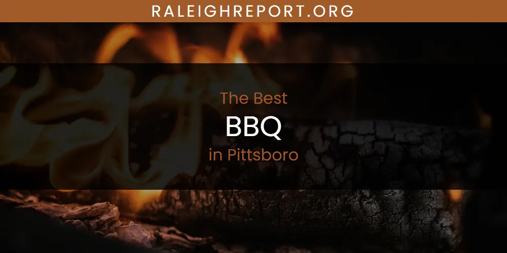 Pittsboro's Best BBQ [Updated 2025]