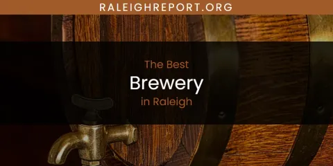Best Brewery in Raleigh: Complete Guide