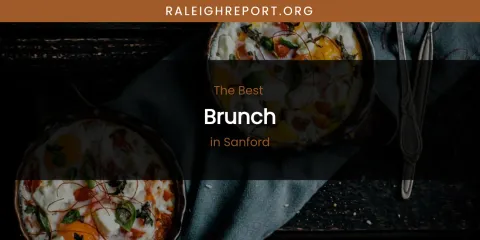 Sanford's Best Brunch