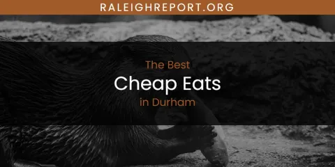 The Best Cheap Eats in Durham