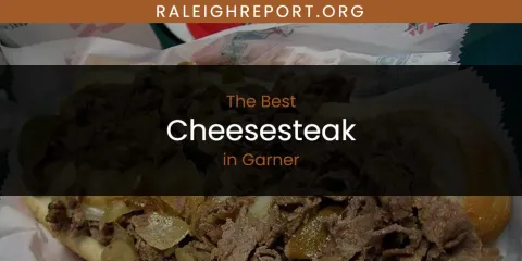 The Absolute Best Cheesesteak in Garner