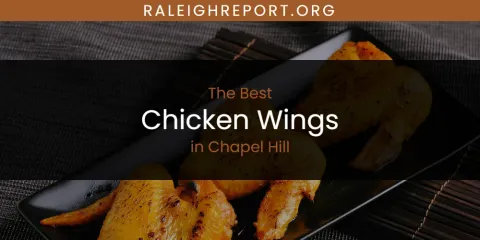 The Top-Rated Chicken Wings in Chapel Hill