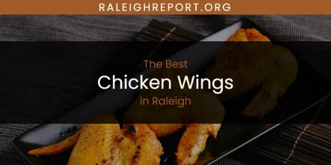 The Best Chicken Wings in Raleigh
