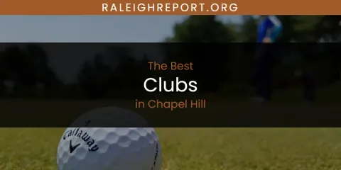 The Absolute Best Clubs in Chapel Hill