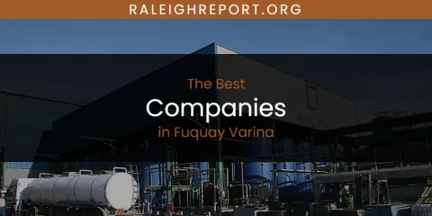 The Best Companies in Fuquay Varina