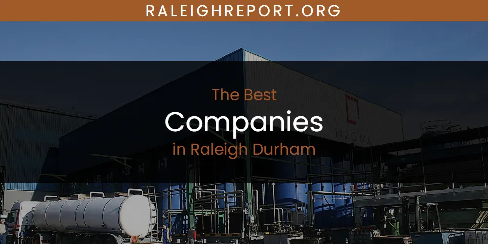 Raleigh Durham's Best Companies [Updated 2025]