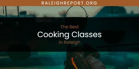 Raleigh's Best Cooking Classes