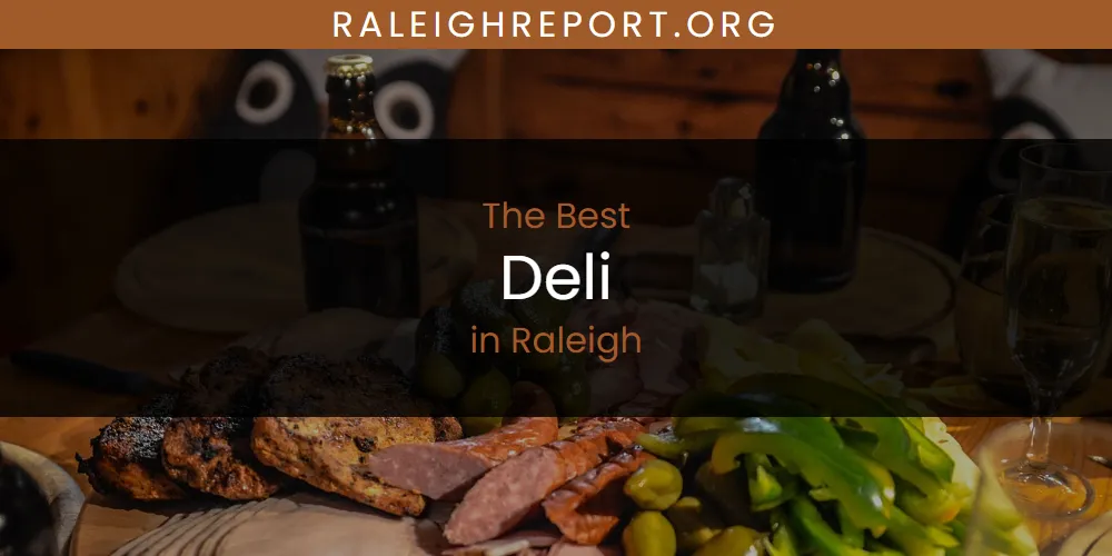 Raleigh's Best Deli [Updated 2025]