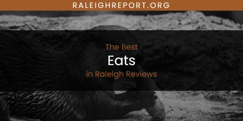 Best Eats in Raleigh Reviews: Complete Guide