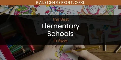 The Best Elementary Schools in Apex