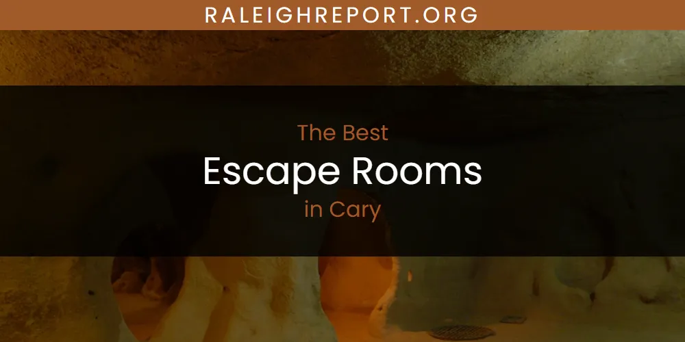 The Absolute Best Escape Rooms in Cary  [Updated 2025]