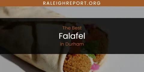 The Absolute Best Falafel in Durham