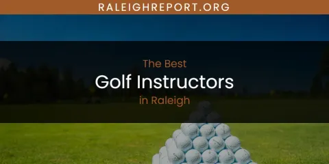 Ranked: Best Golf Instructors in Raleigh