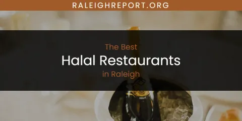 The Best Halal Restaurants in Raleigh List