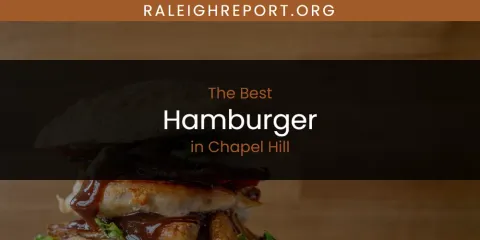 The Best Hamburger in Chapel Hill