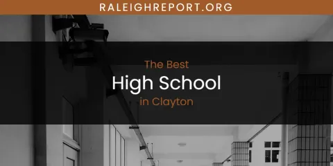 The Absolute Best High School in Clayton