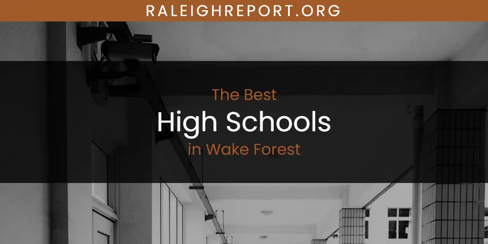 Wake Forest's Best High Schools [Updated 2025]