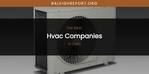 The Absolute Best Hvac Companies in Cary