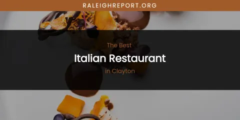 The Absolute Best Italian Restaurant in Clayton