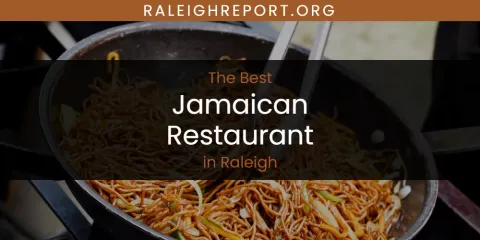 Raleigh's Best Jamaican Restaurant