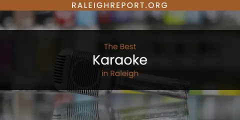 Raleigh's Best Karaoke
