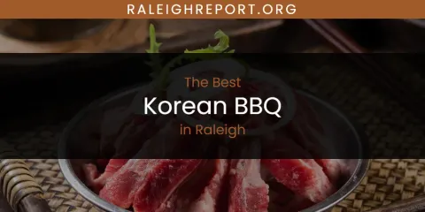 Raleigh's Best Korean BBQ