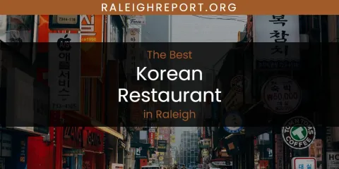 Discover the Best Korean Restaurant in Raleigh