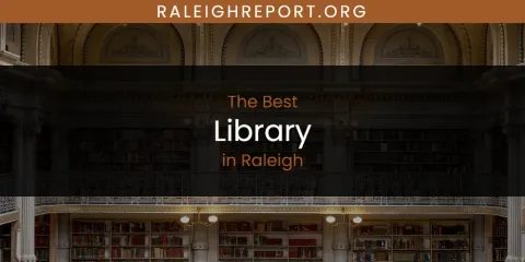 Raleigh's Best Library