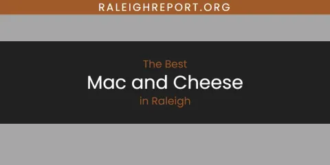 Raleigh's Best Mac and Cheese