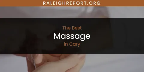 Best Massage in Cary: Our Expert Picks
