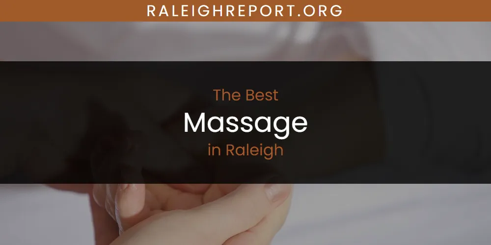 Raleigh's Best Massage [Updated 2025]