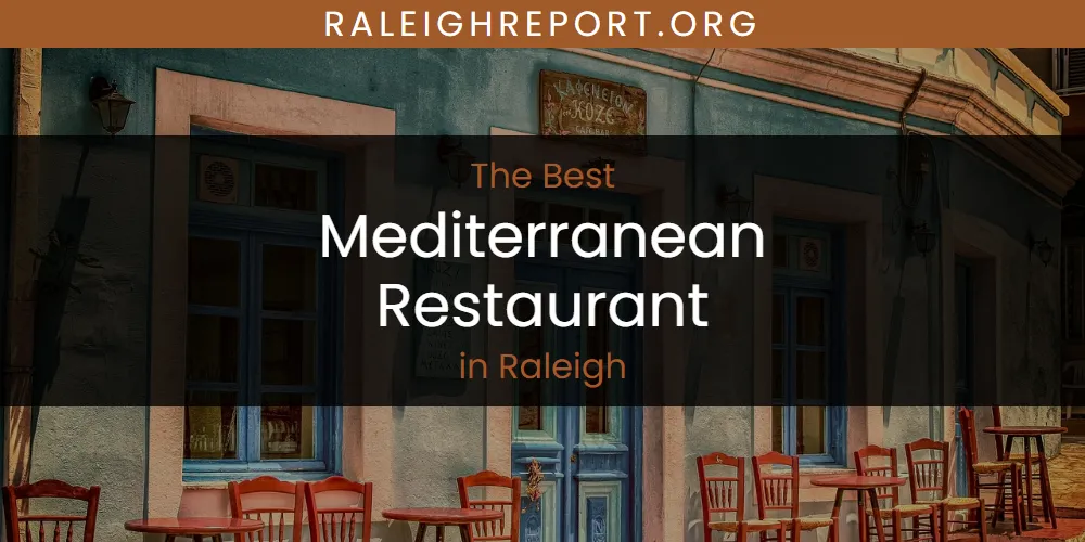 2026 Ranked: Best Mediterranean Restaurant in Raleigh