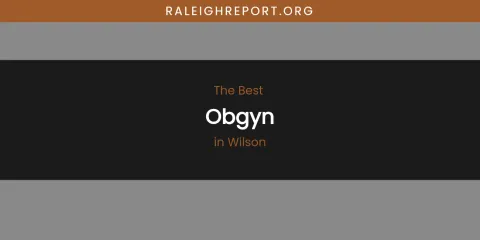 Wilson's Best Obgyn