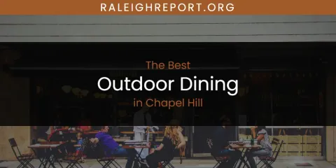 The Absolute Best Outdoor Dining in Chapel Hill