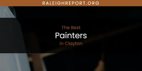 The Absolute Best Painters in Clayton