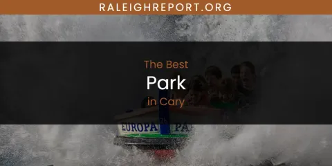 The Absolute Best Park in Cary