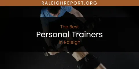 Raleigh's Best Personal Trainers