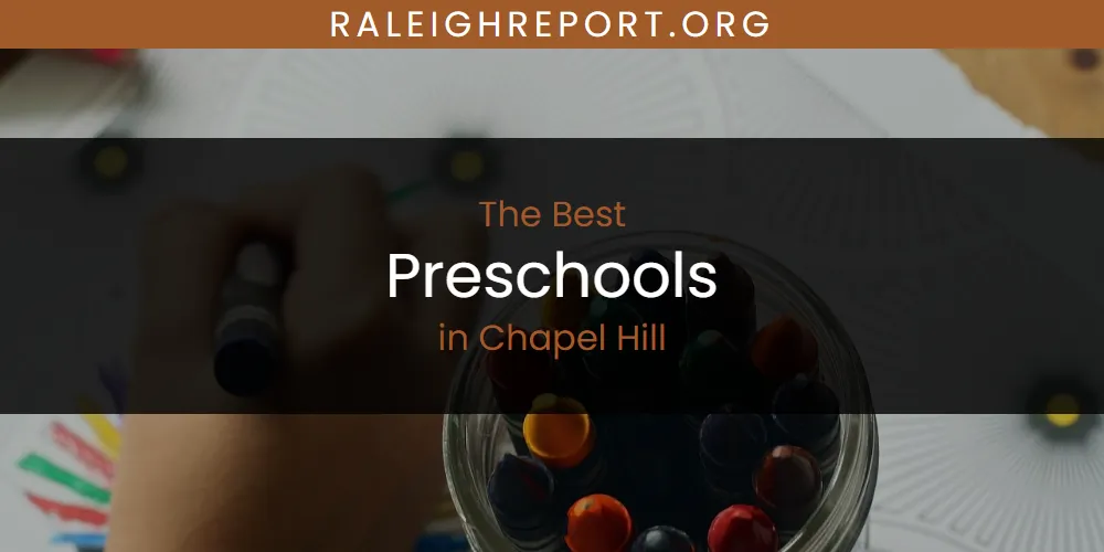 The Absolute Best Preschools in Chapel Hill  [Updated 2025]