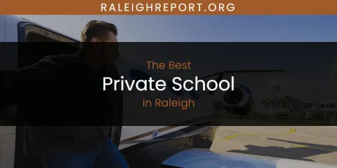 Best Private School in Raleigh: Ultimate Guide