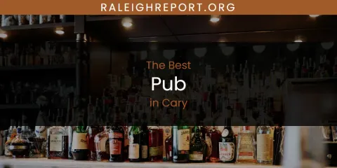 The Absolute Best Pub in Cary