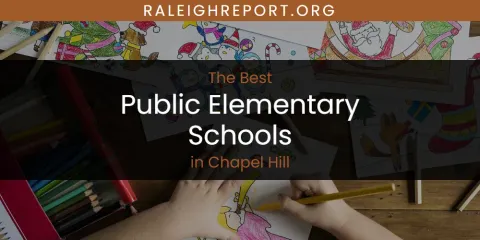 The Absolute Best Public Elementary Schools in Chapel Hill