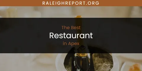 Guide to Best Restaurant in Apex