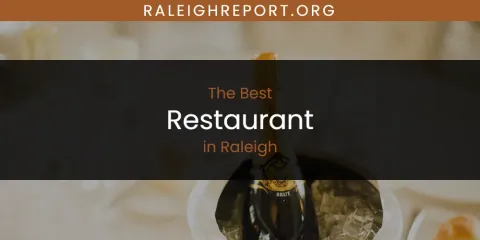 Raleigh's Best Restaurant