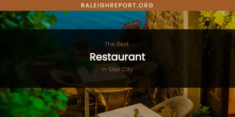 Siler City's Best Restaurant
