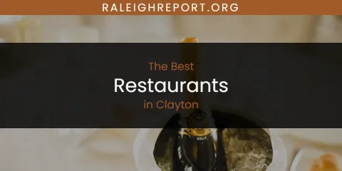 Best Restaurants in Clayton: Complete Guide